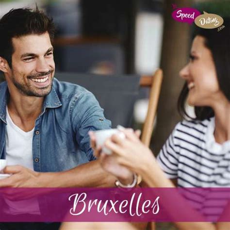 Célibataires Bruxelles: sorties et soirées speed dating à Bruxelles